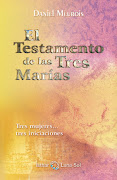 Libro Recomendado: "El Testamento de las tres Marías" de Daniel Meurois