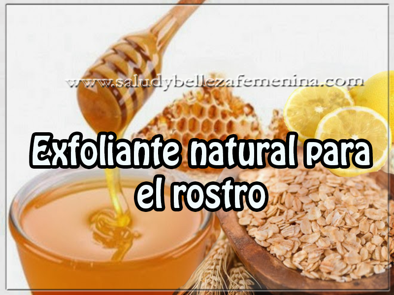 Exfoliante natural para el rostro Cuidados del rostro , belleza , exfoliante natural para el rostro