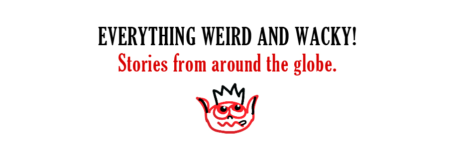 Weird and Wacky Stories