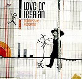 Love of Lesbian.