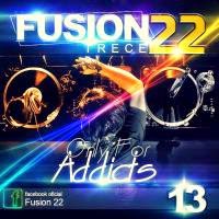 Fusion 22 - Trece Only For Addicts (2013) (10 Carpetas Remix) Fusion 22 - Trece Only For Addicts (2013) (10 Carpetas Remix)