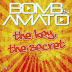 Bomb 'n Amato - The Key The Secret (Darius & Finlay Remix) 