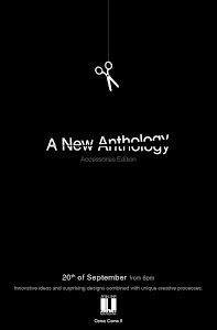 A NEW ANTHOLOGY _ ACCESSORIES EDITION _  20th OF SEPTEMBER FROM 6 pm