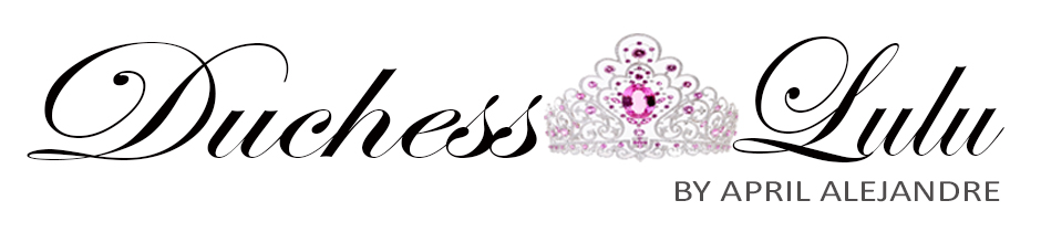 Duchess LuLu by April Alejandre - Personal Style, Beauty & Home Blog