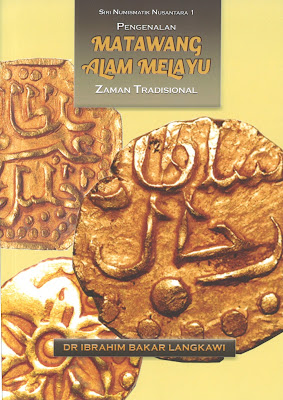 Book Cover : Pengenalan Matawang Alam Melayu An Introduction of the Traditional Coins of the Malay Realm