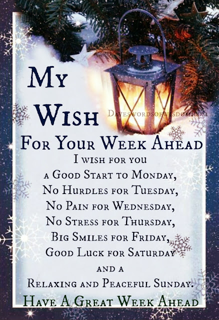 Daveswordsofwisdom.com: My Wish for your week ahead.