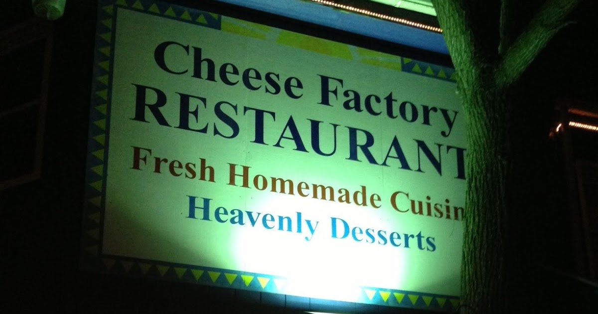 You Care What We Think Cheese Factory Restaurant Wisconsin Dells, WI