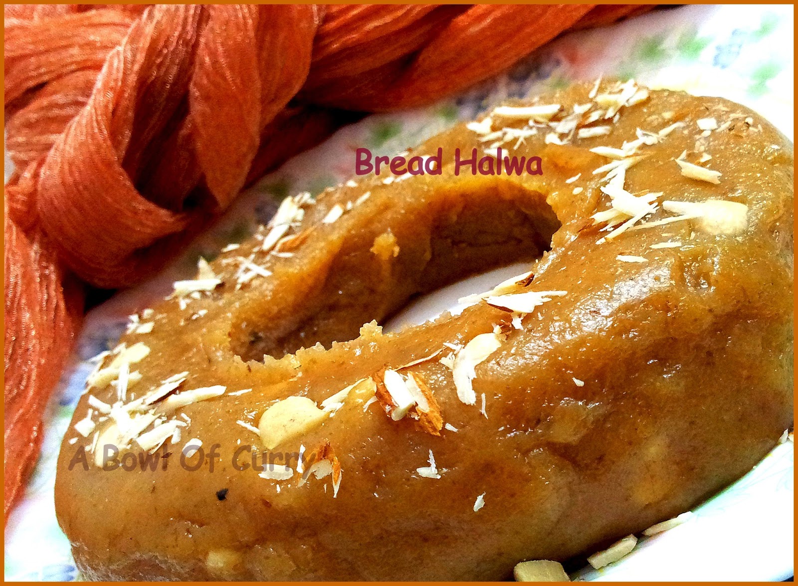 A Bowl Of Curry Easy Bread Halwa!!!
