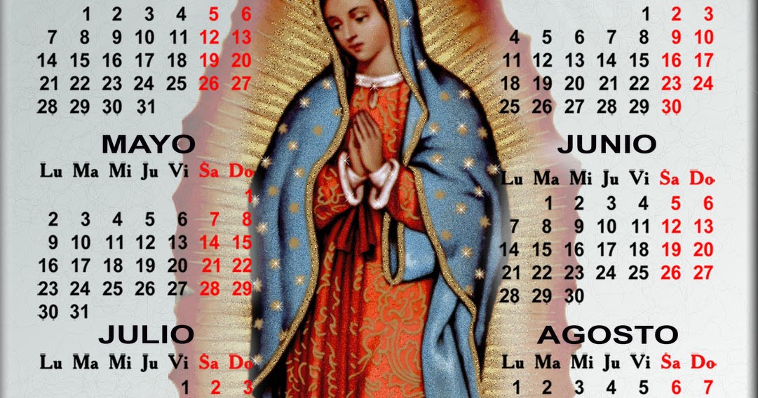 ® Virgen María, Ruega por Nosotros ® CALENDARIOS RELIGIOSOS DE LA VIRGEN MARÍA