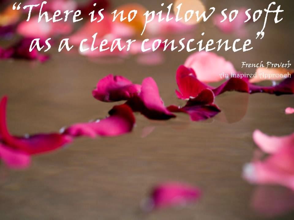 There Is No Pillow So Soft As A Clear Conscience Quotes