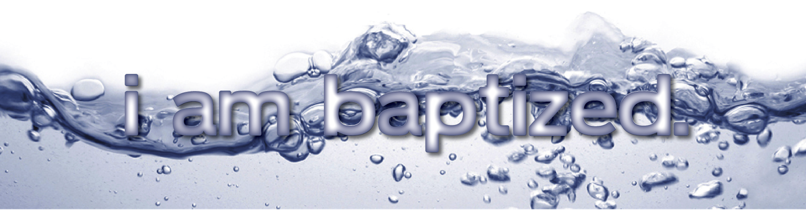 I'AM BAPTIZED