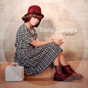Stella Cornelia - Gelisah