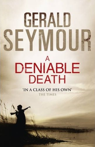 A Deniable Death Gerald Seymour