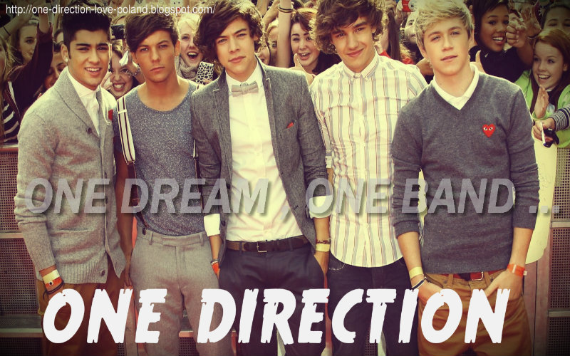 One dream, one band , One Direction . 