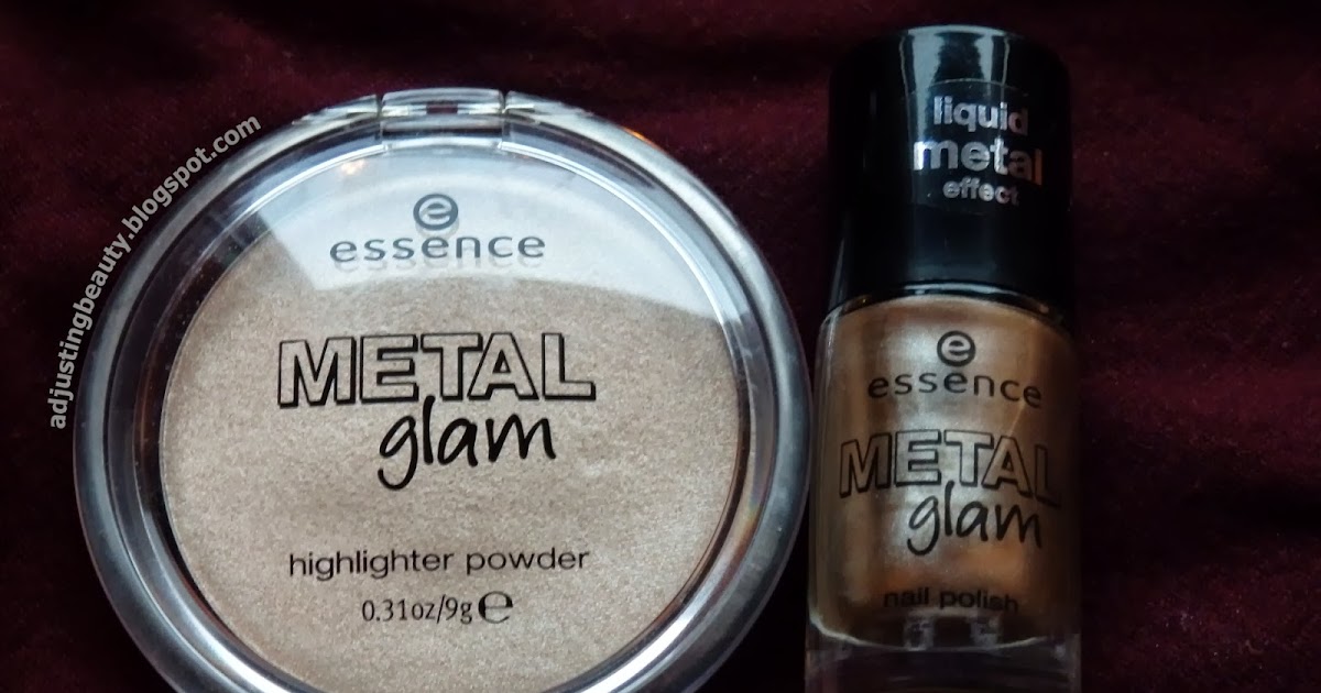 Essence LE Metal Glam highlighter and nail polish Adjusting Beauty