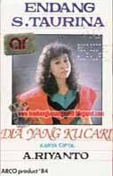 Endang S Taurina - Dia Yang Kucari Endang S Taurina - Dia Yang Kucari