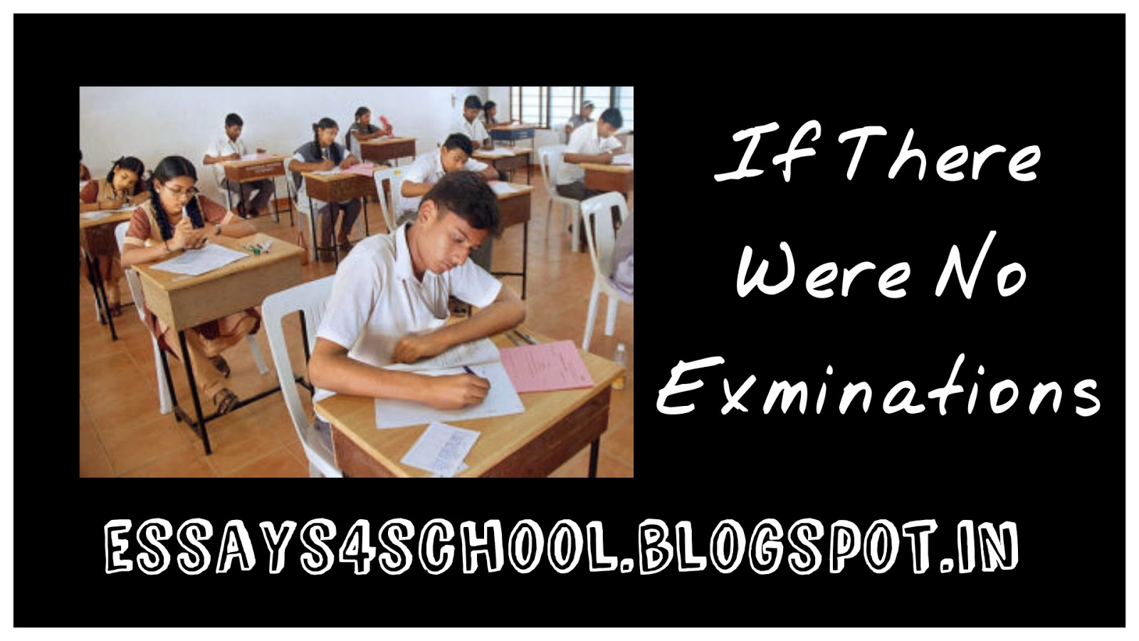 Essay there should be no exam picture