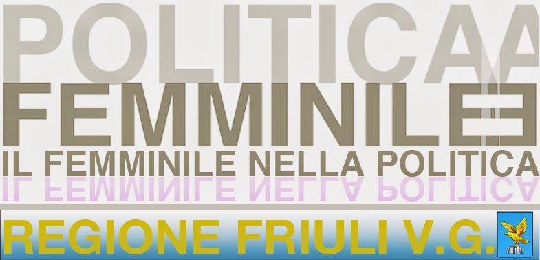 Politica Femminile Friuli Venezia Giulia