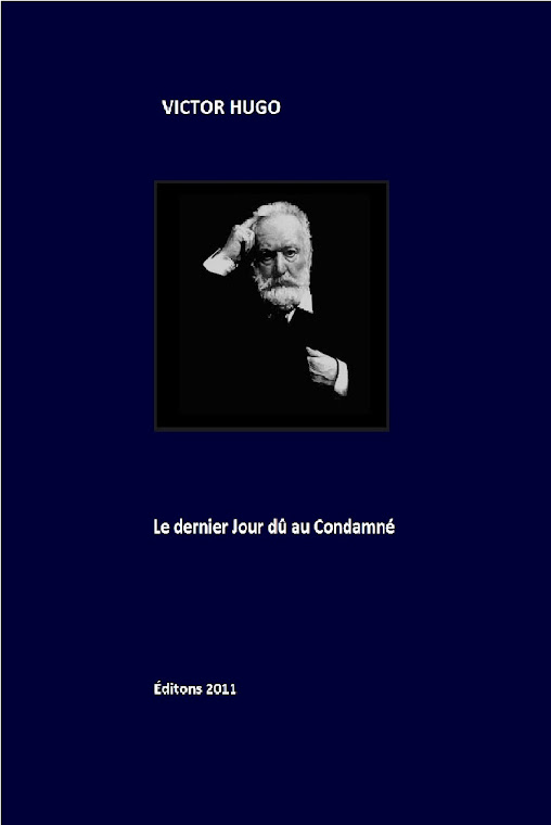 "quelle bêtise abominable, encore! - AU TRAVAIL, immédiat!" VICTOR HUGO traduit par mischa vetere