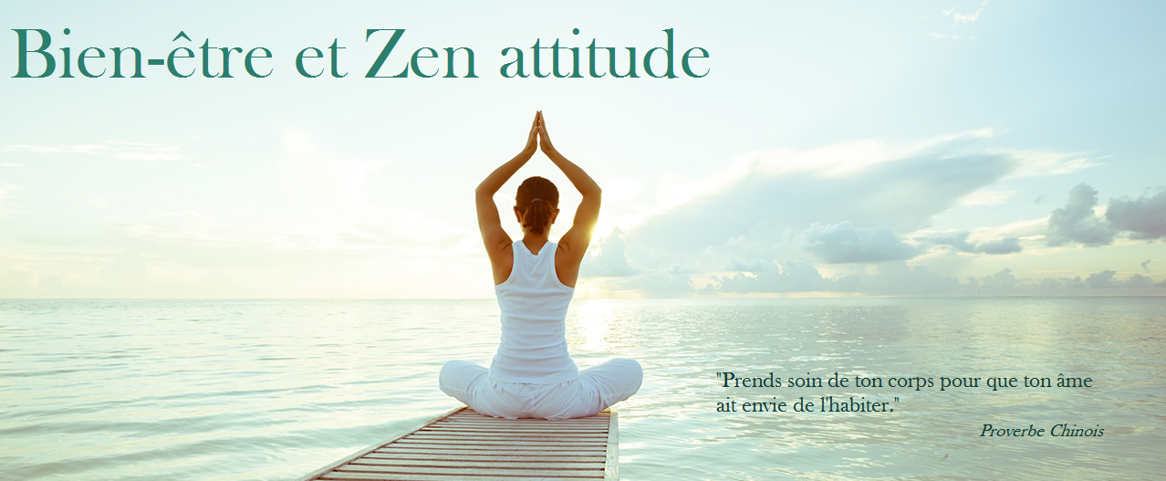 Bien etre et zen attitude 
