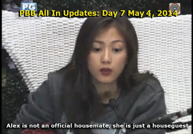 PBB All In Updates: Day 7 May 4, 2014, Alex is not an official housemate, she is just a houseguest PBB All In Updates: Day 7 May 4, 2014, Alex is not an official housemate, she is just a houseguest