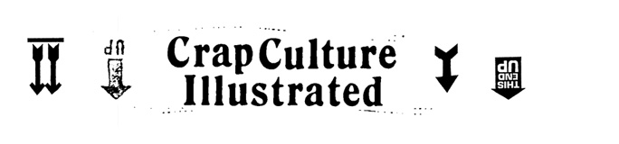 Crap Culture Illustrated