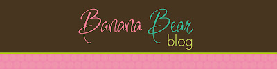 Banana Bear Blog