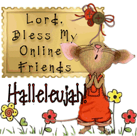 God Bless You my Friends