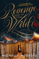 Revenge and the Wild Revenge and the Wild by Michelle Modesto