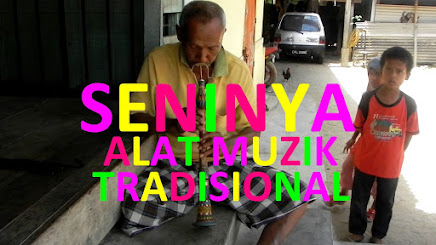 Seninya Alat Muzik Tradisional