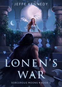 Lonen's War (Sorcerous Moons Book 1)