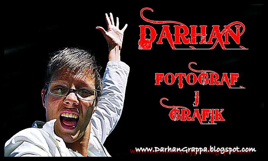 Darhan Grappa - www.DarhanGrappa.blogspot.com