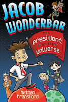 Jacob Wonderbar for President of the Universe Nathan Bransford