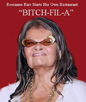Roseanne Barr Hates Chick-Fil-A, Starts Her Own Competing Restaurant (Satire, Photoshop)
