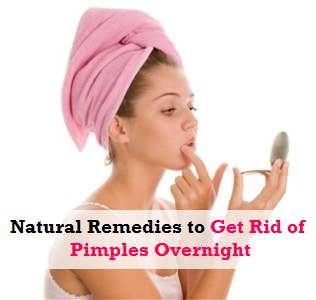 Natural Remedies To Get Rid Of Pimples Overnight Natural Remedies To Get Rid Of Pimples Overnight