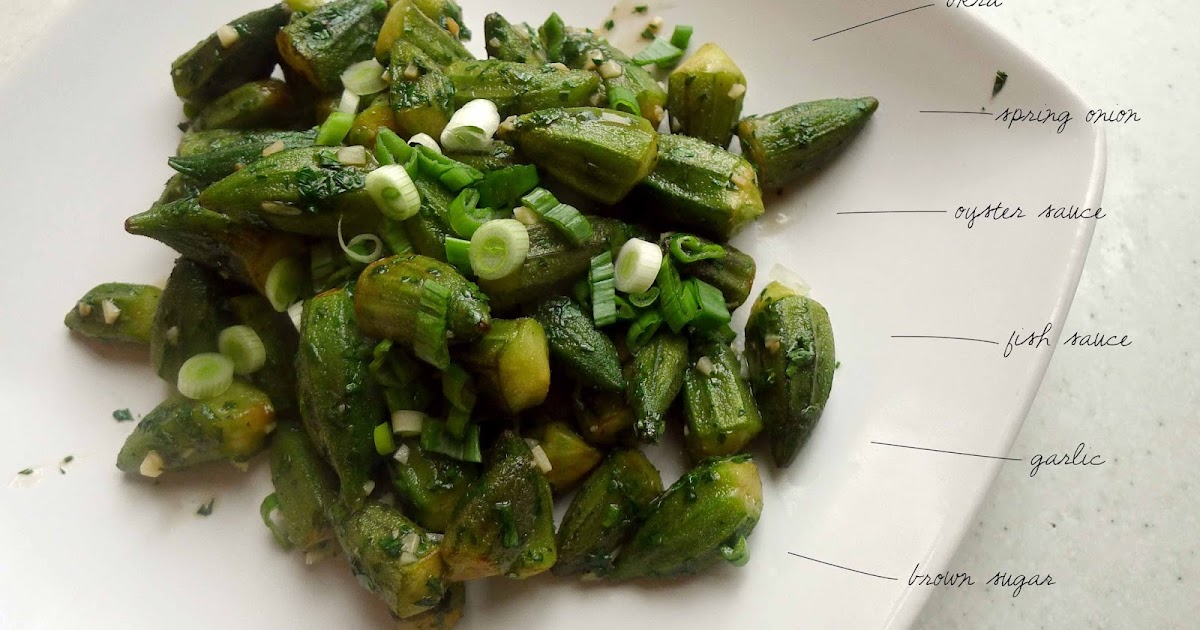 Happy Belly StirFried Okra with Oyster & Fish Sauce