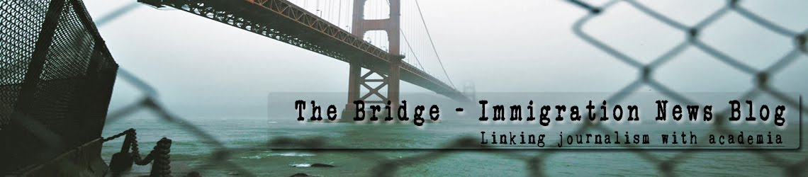 The Bridge - Immigration News Blog