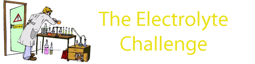 The Electrolyte Challenge