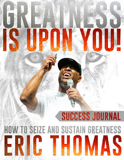 Greatness with Eric Thomas