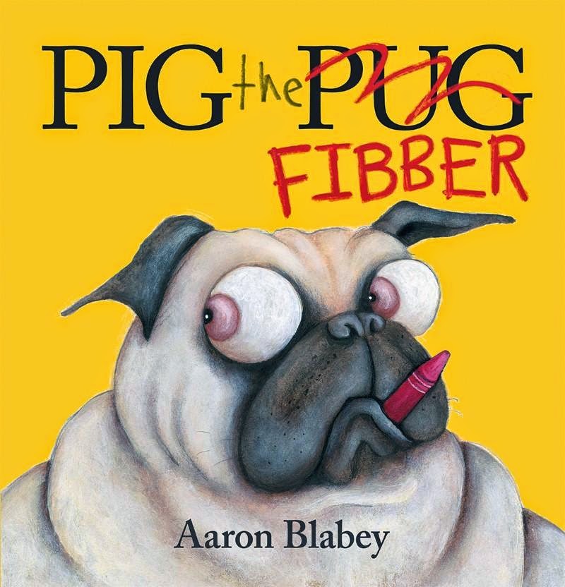 pig the pug brona s books pig the pug and pig the fibber by aaron blabey pig the pug brona s books pig the pug and pig the fibber by aaron blabey