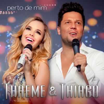 Thaeme e Thiago – Perto de Mim (2013) Baixar CD thaeme thiago perto de mim Thaeme e Thiago – Perto de Mim (2013)