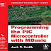 Programming the PIC Microcontroller with MBasic by Jack R. Smith Free Download