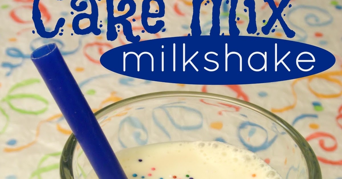 My Table For Eight {by Jen} Cake Mix Milkshake