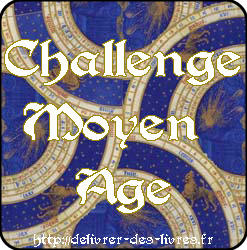 http://lectures-de-vampire-aigri.blogspot.fr/2013/11/challenge-03-challenge-moyen-age.html