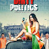 Watch Dirty Politics Hindi Film Story,Star-Cast, Songs and Reviews