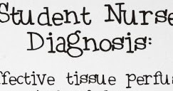nursing care plan for ineffective tissue perfusion nursing care plan for ineffective tissue perfusion