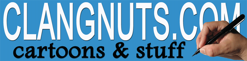 Clangnuts Cartoon Blog