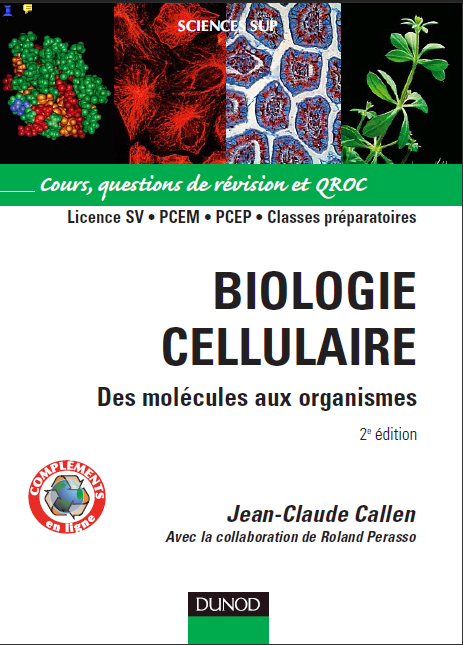Biologie - Biologie Cellulaire des Molécules aux Organismes - Jean-Claude Callen  Biologie+Cellulaire