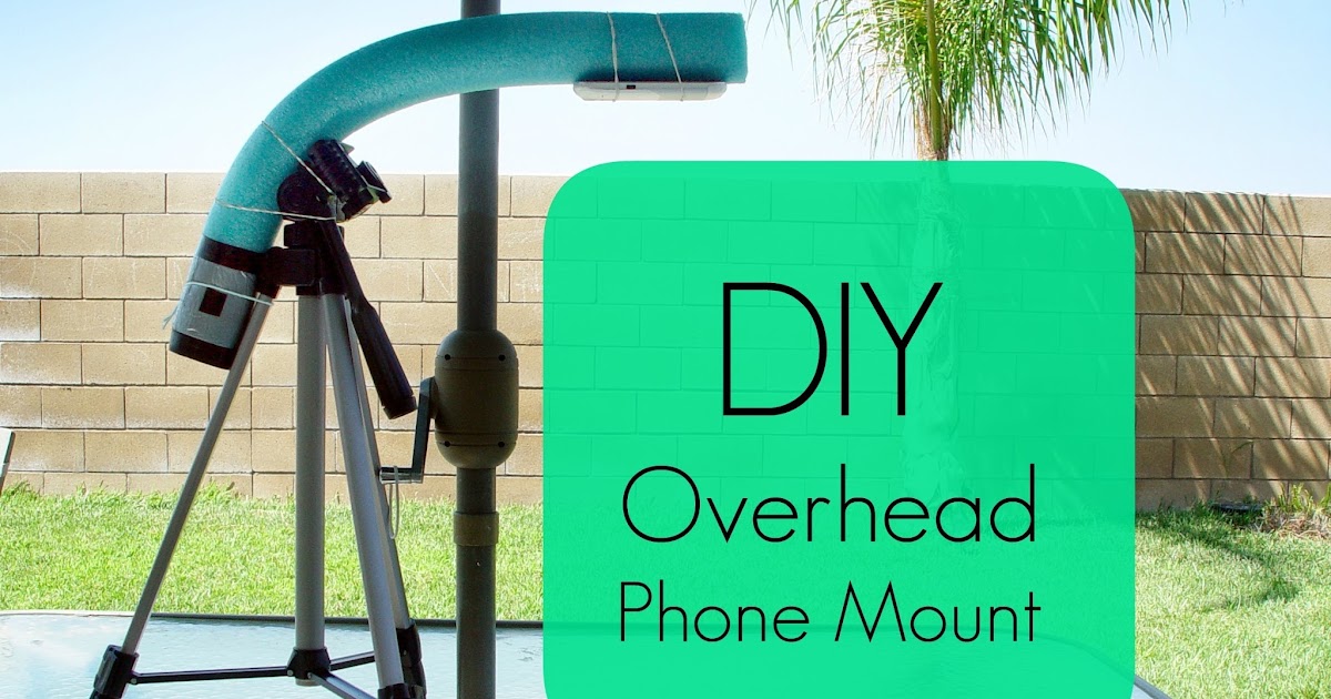 Lady Poppins DIY Overhead Phone Mount