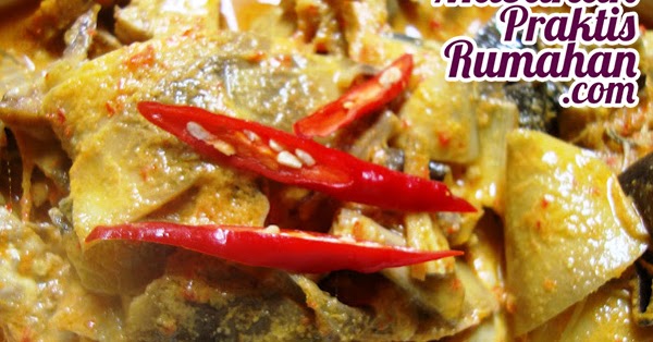 Resep Masakan Praktis Rumahan Indonesia Sederhana Gulai Resep Masakan Praktis Rumahan Indonesia Sederhana Gulai